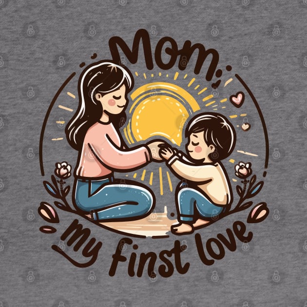 Mom, My First Love by Yonbdl